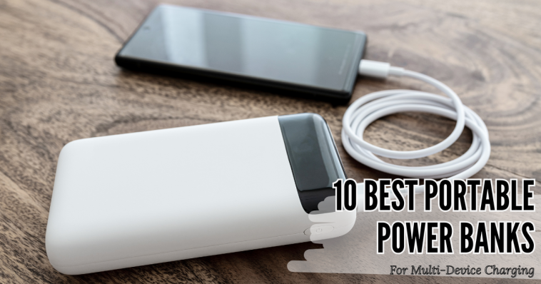 10 Best Portable Power Banks for Multi-Device Charging